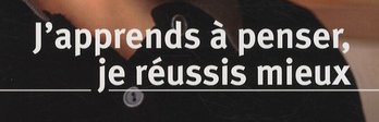 J’apprends à penser, je réussis mieux